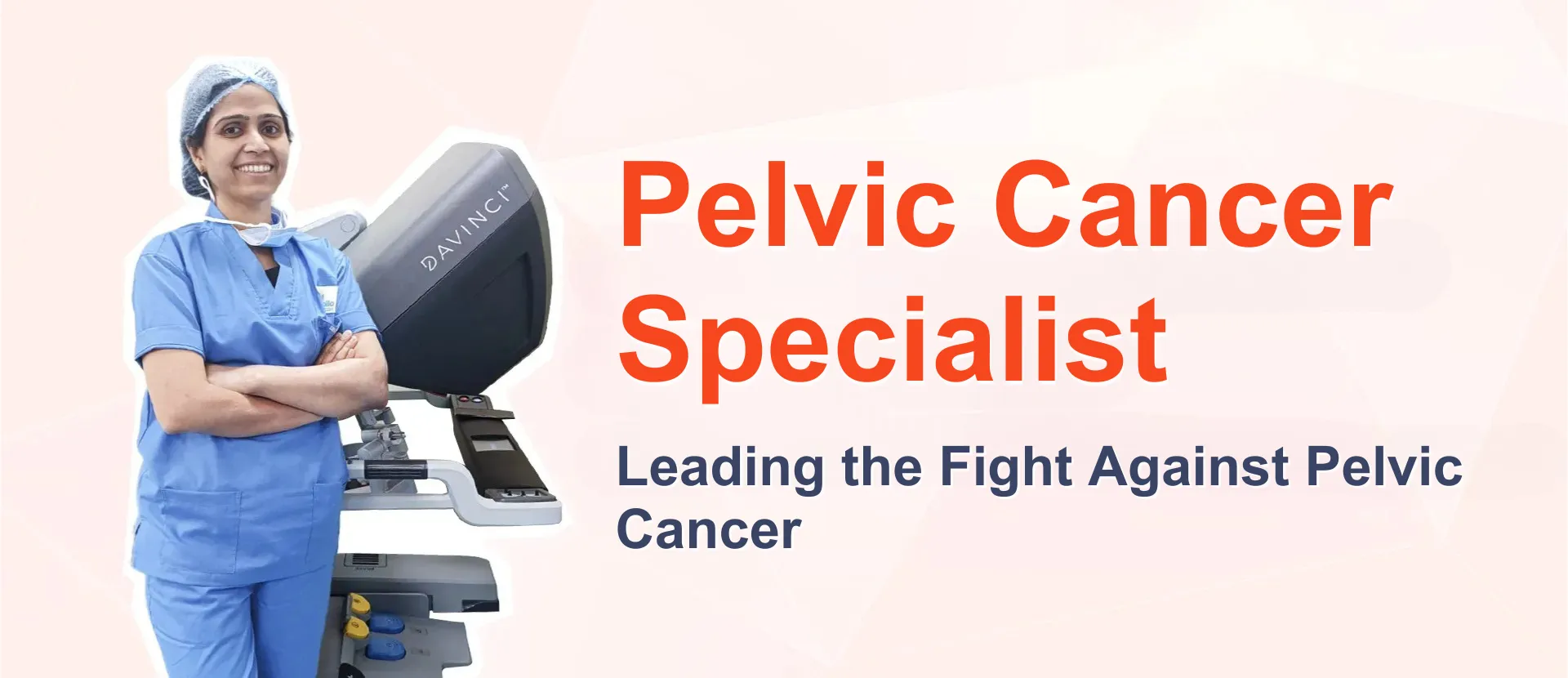 Dr Swati Shah - Providing The Best Treatment for Pelvic Cancers in Ahmedabad, India