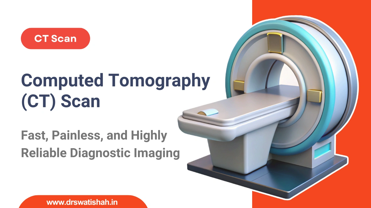 Computed Tomography Scan: What You Need to Know